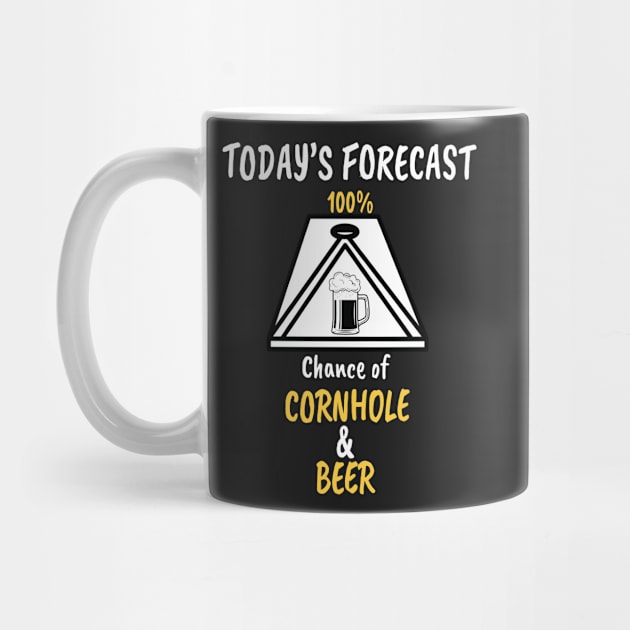 Funny Today's Forecast 100% Chance of Cornhole and Beer Gift by WassilArt